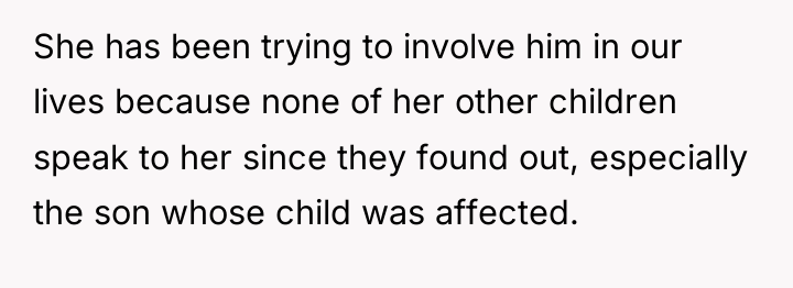 She has been trying to involve him in our lives...