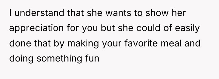 I understand that she wants to show her appreciation for...
