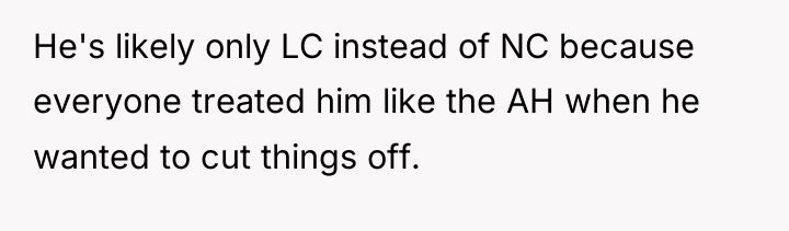 He's likely only LC instead of NC because everyone treated...