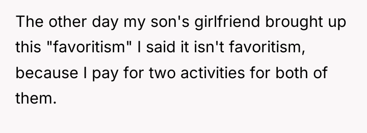 The other day my son's girlfriend brought up this "favoritism"...