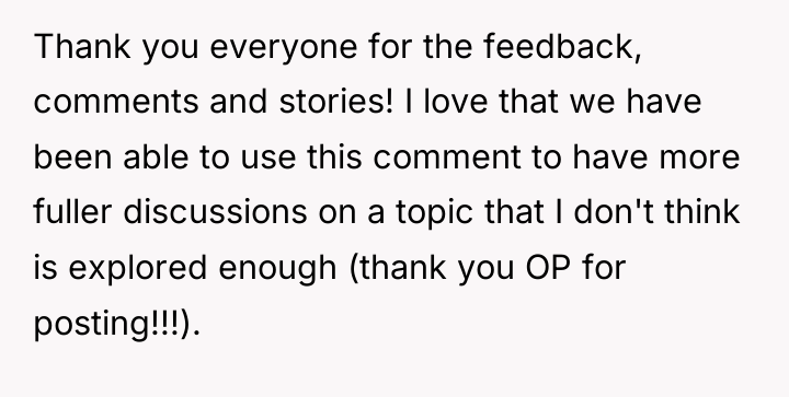 Thank you everyone for the feedback, comments and stories! I...