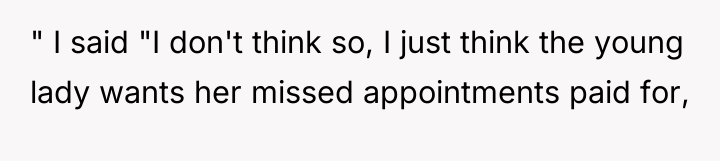 " I said "I don't think so, I just think...