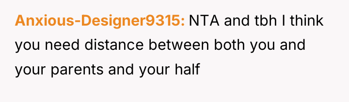 Anxious-Designer9315 NTA and tbh I think you need distance between...