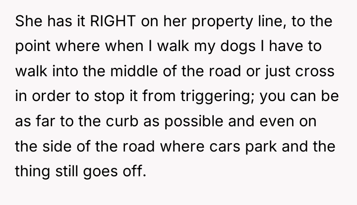She has it RIGHT on her property line, to the...