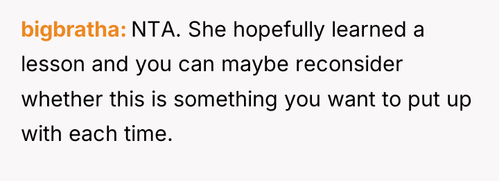 bigbratha NTA. She hopefully learned a lesson and you can...
