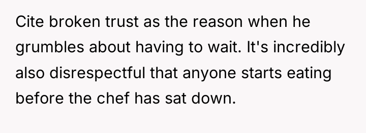 Cite broken trust as the reason when he grumbles about...
