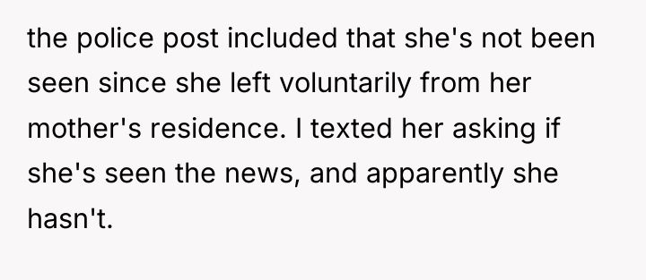 the police post included that she's not been seen since...