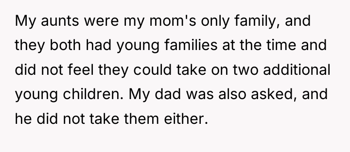 My aunts were my mom's only family, and they both...