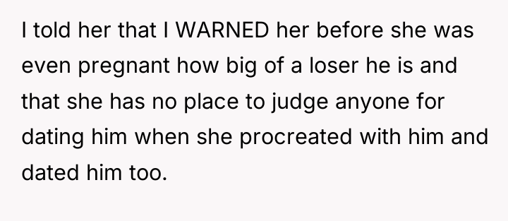 I told her that I WARNED her before she was...