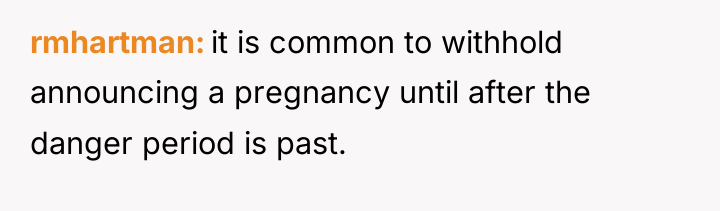 rmhartman it is common to withhold announcing a pregnancy until...