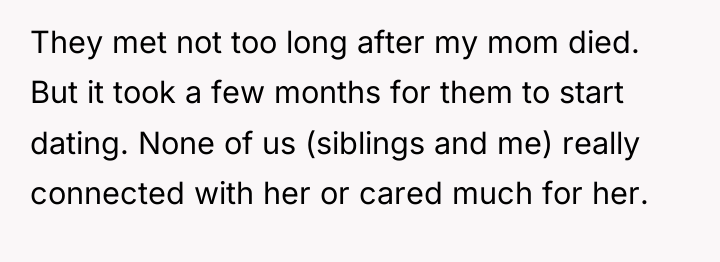 They met not too long after my mom died. But...