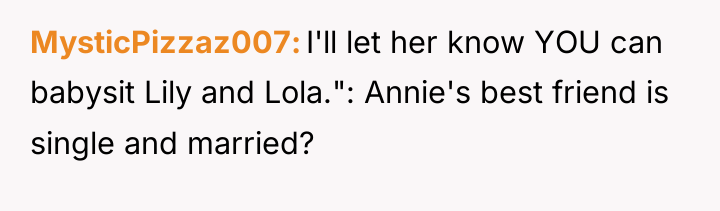MysticPizzaz007 I'll let her know YOU can babysit Lily and...