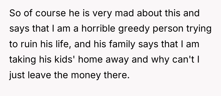 So of course he is very mad about this and...