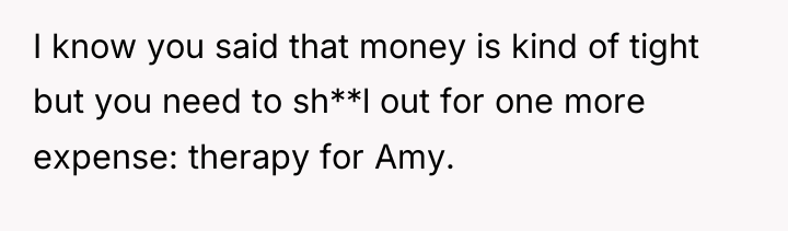 I know you said that money is kind of tight...