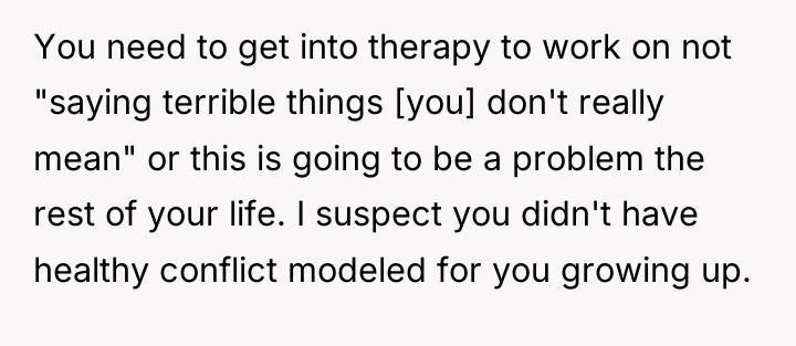 You need to get into therapy to work on not...