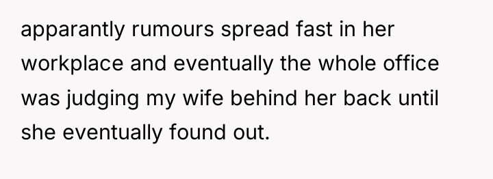 apparantly rumours spread fast in her workplace and eventually the...