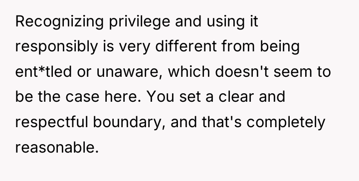 Recognizing privilege and using it responsibly is very different from...