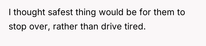 I thought safest thing would be for them to stop...