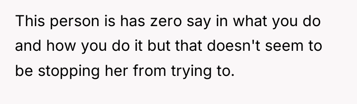 This person is has zero say in what you do...