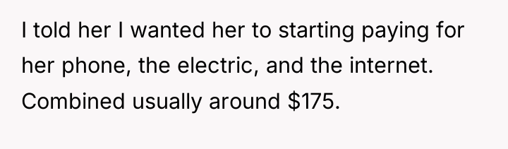 I told her I wanted her to starting paying for...