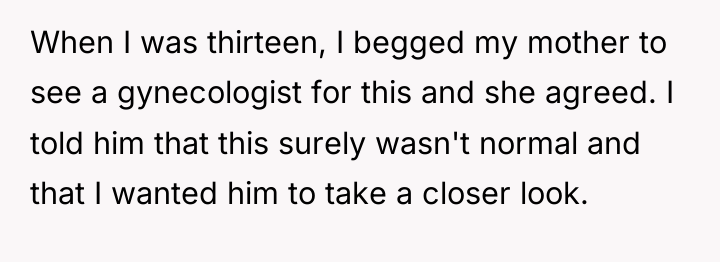 When I was thirteen, I begged my mother to see...