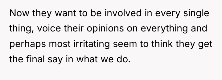 Now they want to be involved in every single thing,...