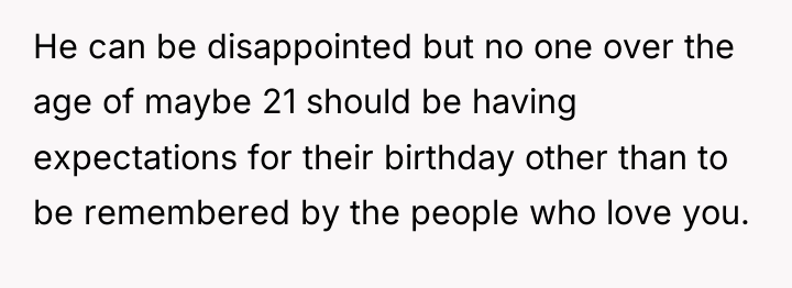 He can be disappointed but no one over the age...