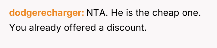dodgerecharger NTA. He is the cheap one. You already offered...