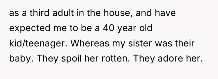 as a third adult in the house, and have expected...
