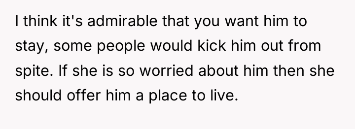 I think it's admirable that you want him to stay,...