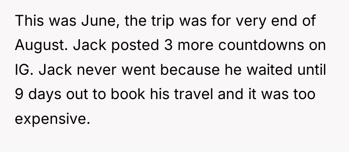 This was June, the trip was for very end of...