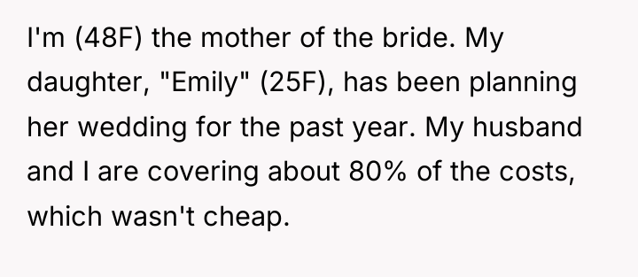 I'm (48F) the mother of the bride. My daughter, "Emily"...