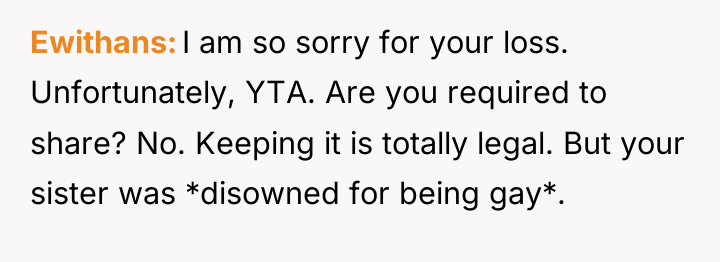 Ewithans I am so sorry for your loss. Unfortunately, YTA....