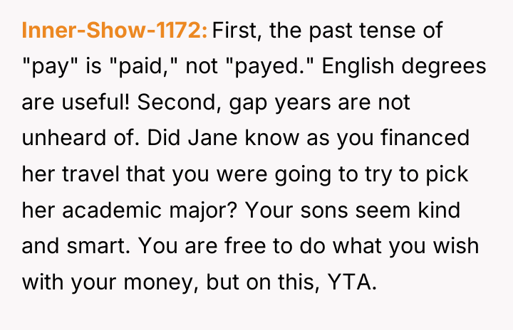 Inner-Show-1172 First, the past tense of "pay" is "paid," not...