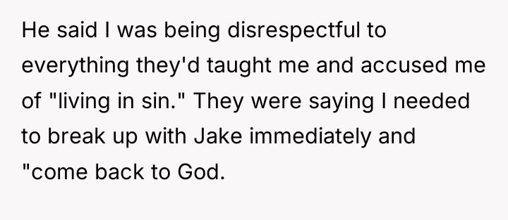 He said I was being disrespectful to everything they'd taught...