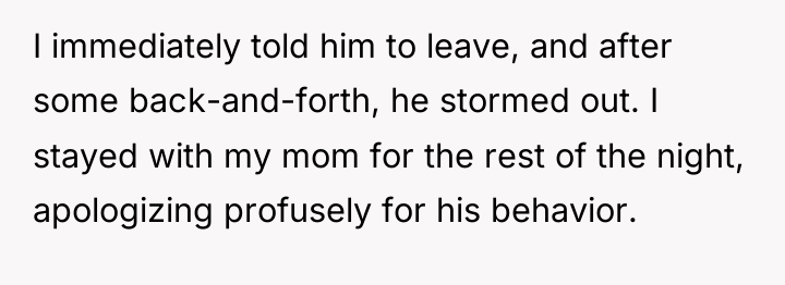 I immediately told him to leave, and after some back-and-forth,...