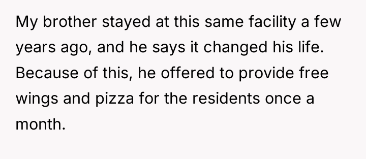My brother stayed at this same facility a few years...