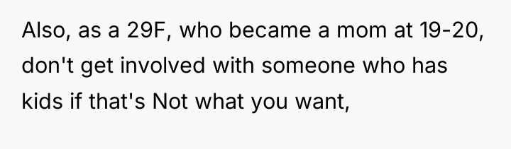 Also, as a 29F, who became a mom at 19-20,...