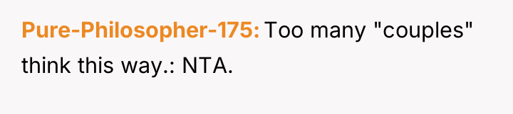 Pure-Philosopher-175 Too many "couples" think this way.: NTA.
