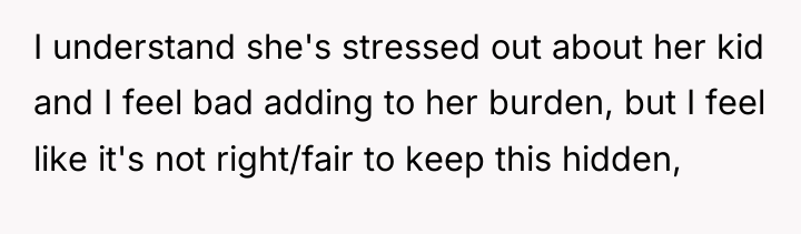 I understand she's stressed out about her kid and I...