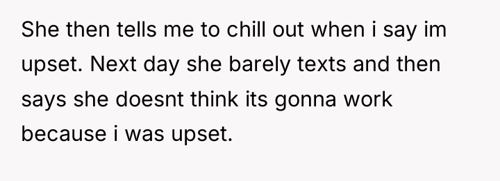 She then tells me to chill out when i say...