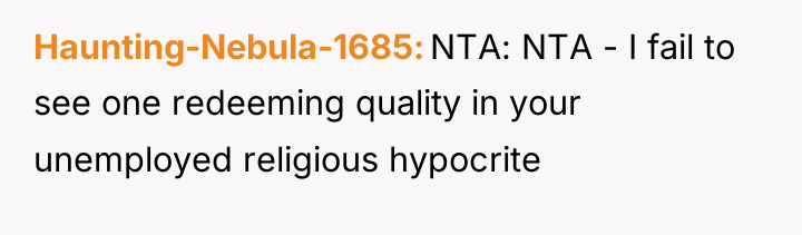 Haunting-Nebula-1685 NTA: NTA - I fail to see one redeeming...