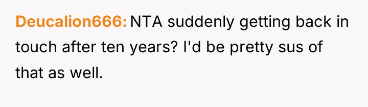 Deucalion666 NTA suddenly getting back in touch after ten years?...