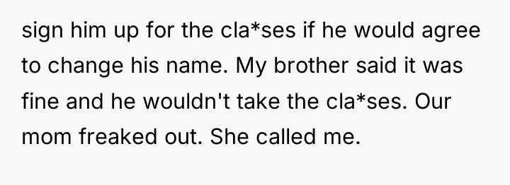 sign him up for the cla*ses if he would agree...