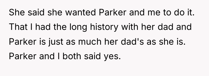 She said she wanted Parker and me to do it....