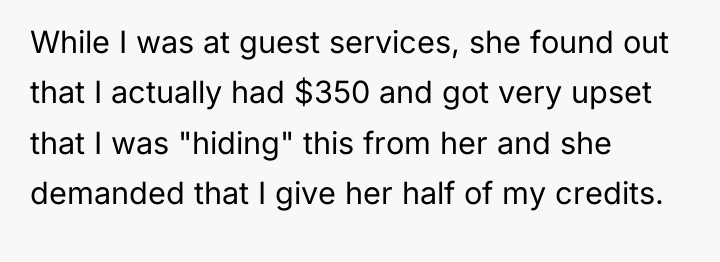 While I was at guest services, she found out that...