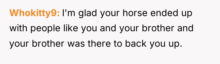 Whokitty9 I'm glad your horse ended up with people like...