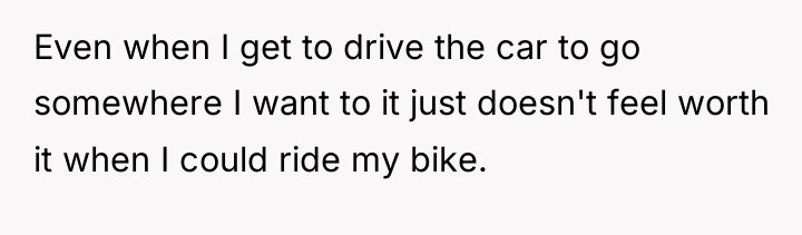 Even when I get to drive the car to go...