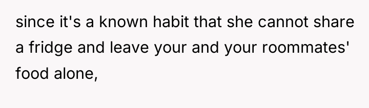 since it's a known habit that she cannot share a...