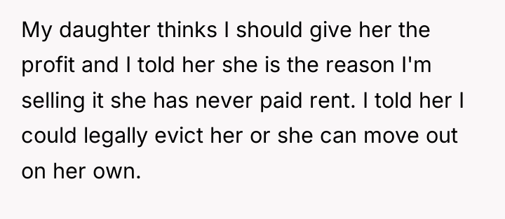My daughter thinks I should give her the profit and...